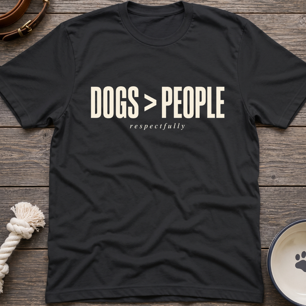 Dogs > People T-Shirt