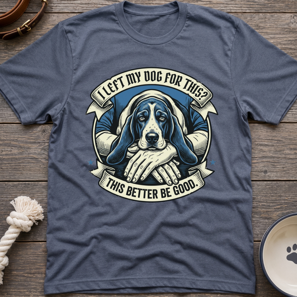 Left My Dog T-Shirt