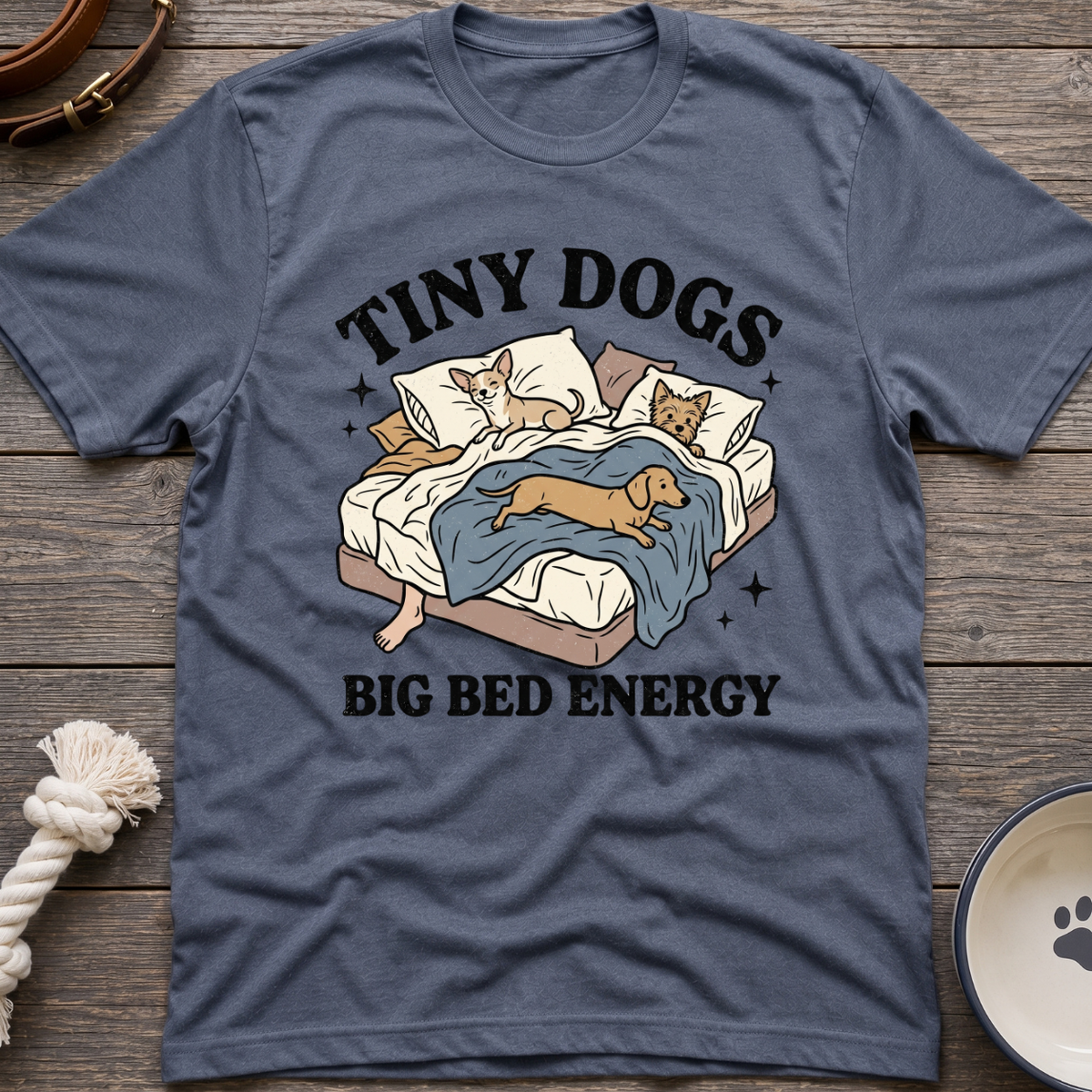Tiny Dogs Big Bed T-Shirt