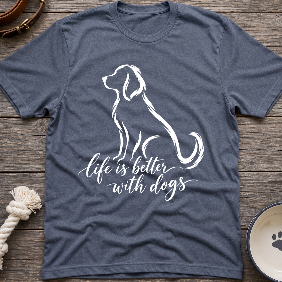 Better With Dogs T-Shirt