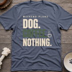 Dog.Coffee.Nothing T-Shirt