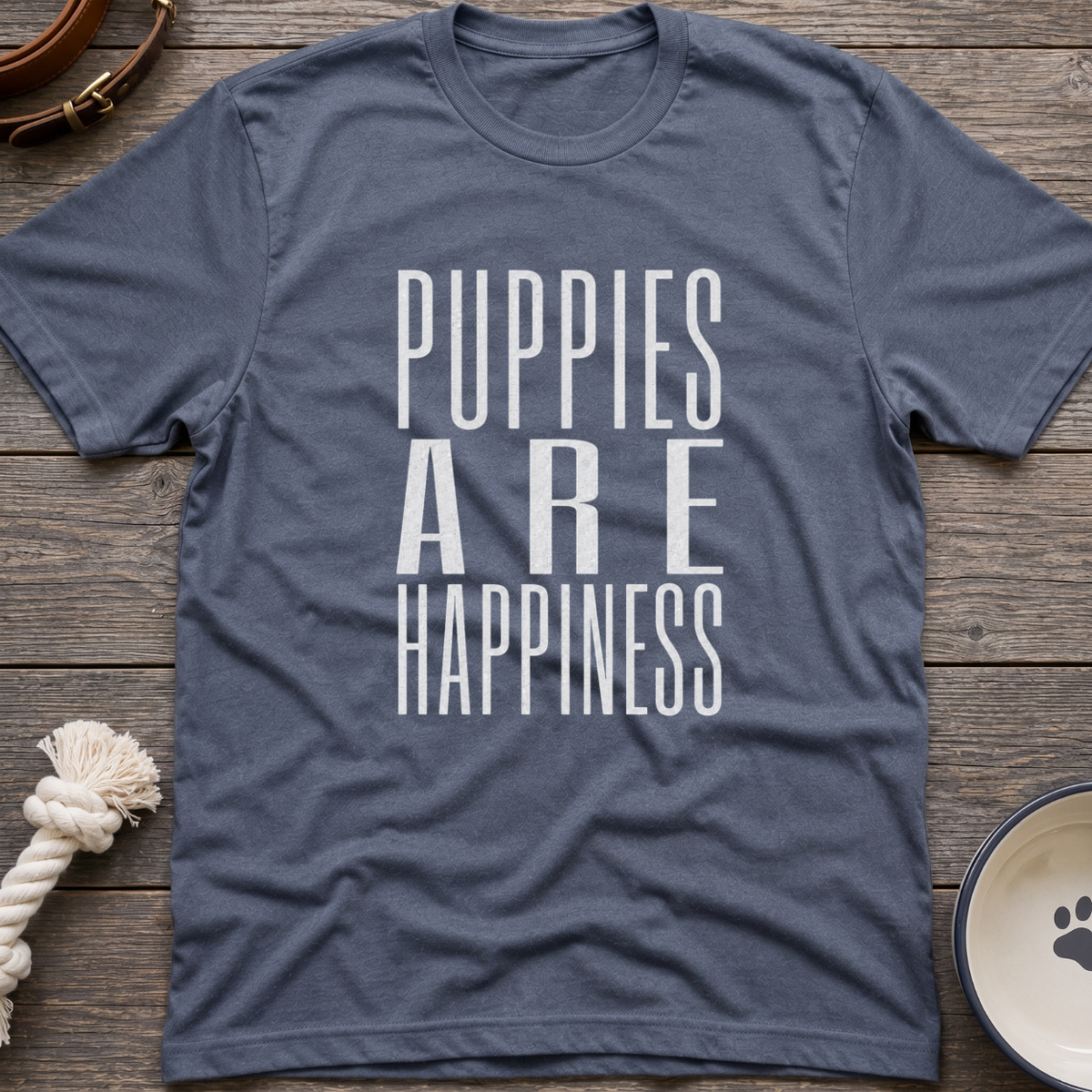 Puppies Are Happiness T-Shirt