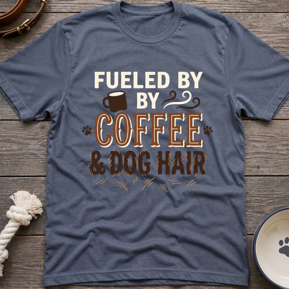 Coffee and Dog Hair T-Shirt