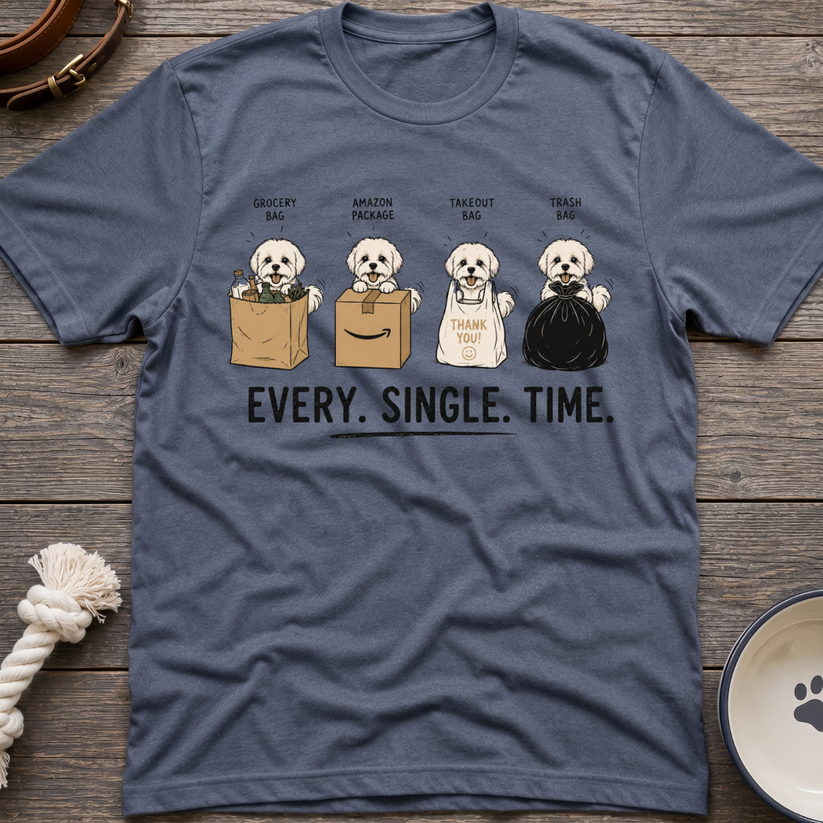 Every Single Time T-Shirt
