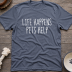 Life Happens T-Shirt