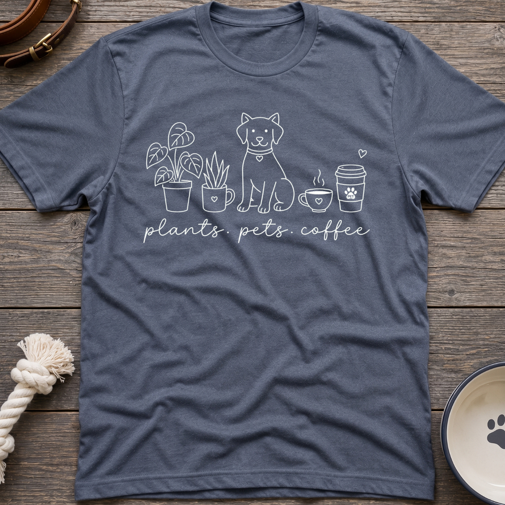 Plants Pets & Coffee T-Shirt