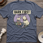 Bark First T-Shirt