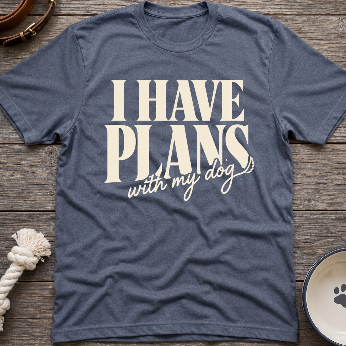 I Have Plans T-Shirt
