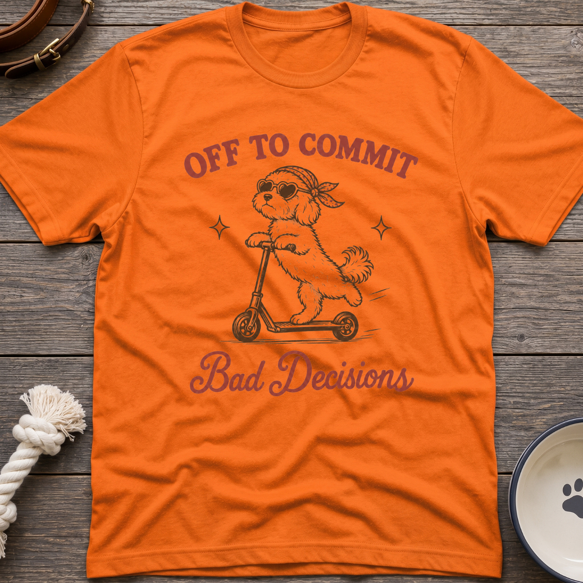 Bad Decisions T-Shirt