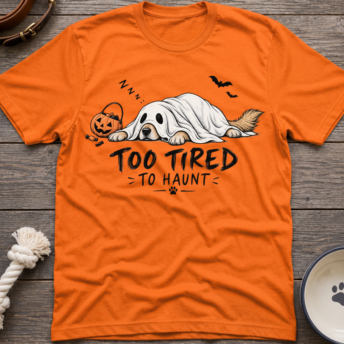 Too Tired T-Shirt