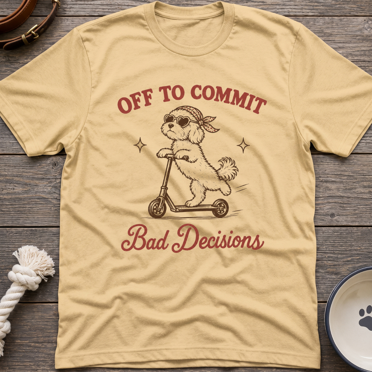 Bad Decisions T-Shirt