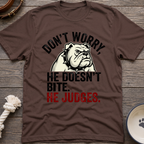 No Bite Just Judge T-Shirt