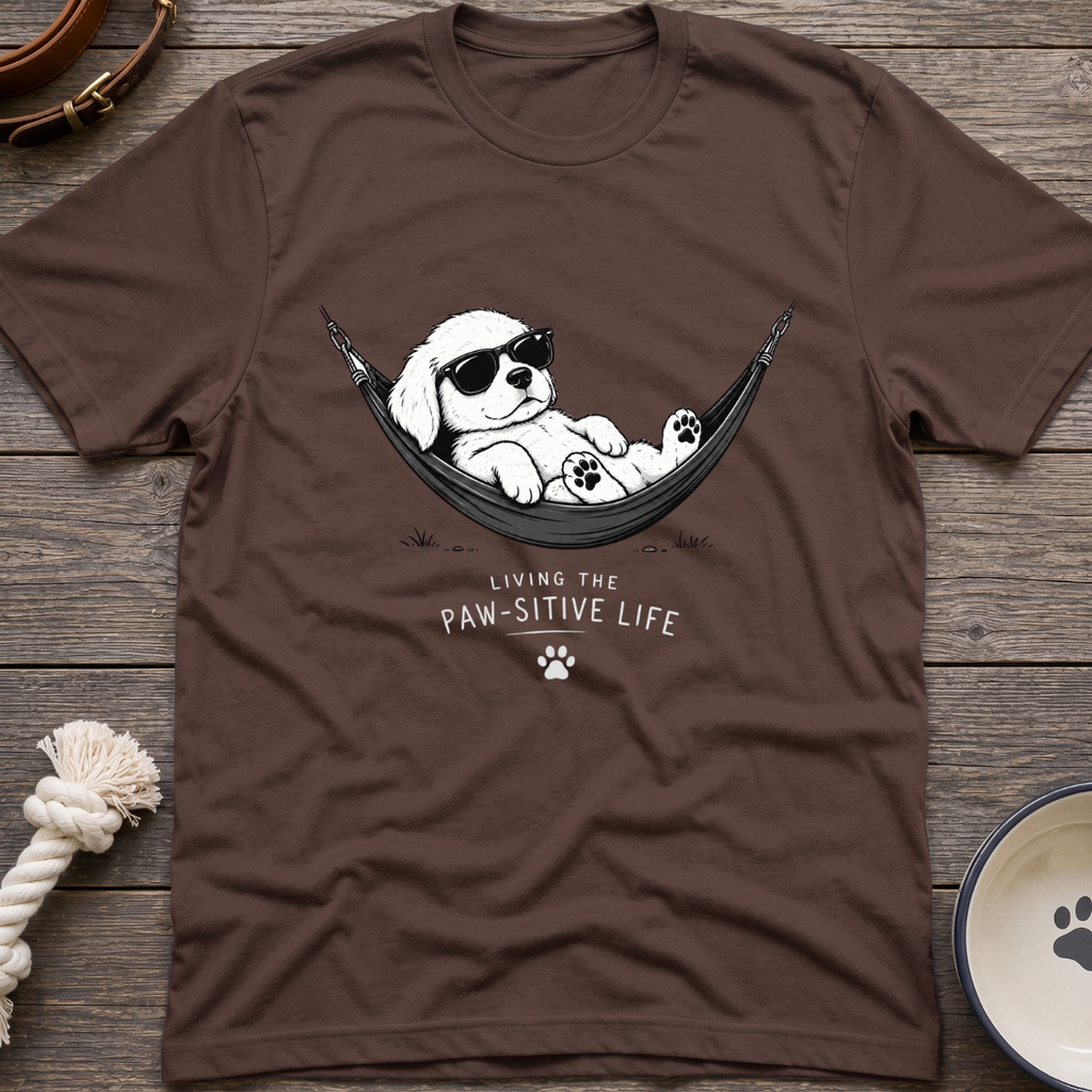 Pawsitive Life T-Shirt