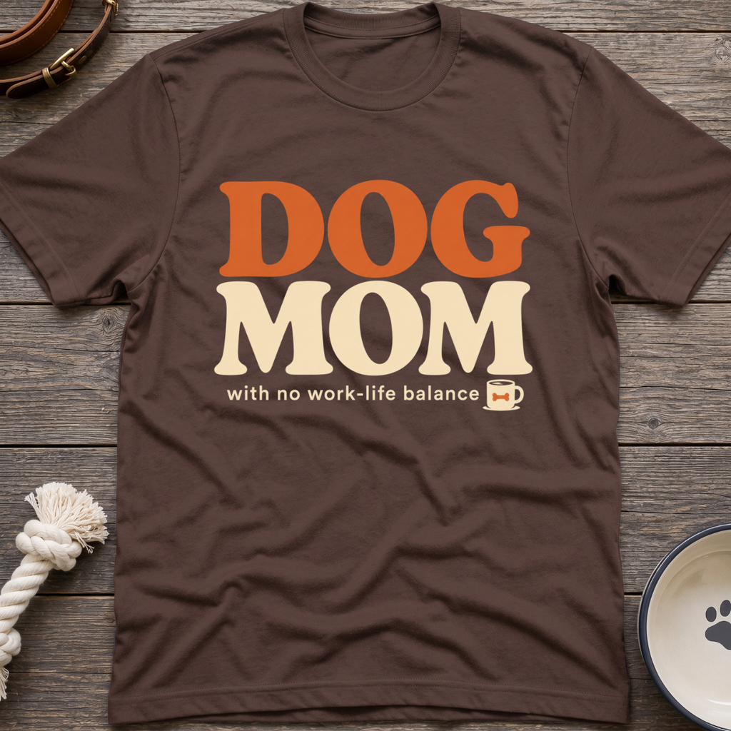 Dog Mom! T-Shirt