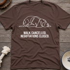 Walk Cancelled T-Shirt