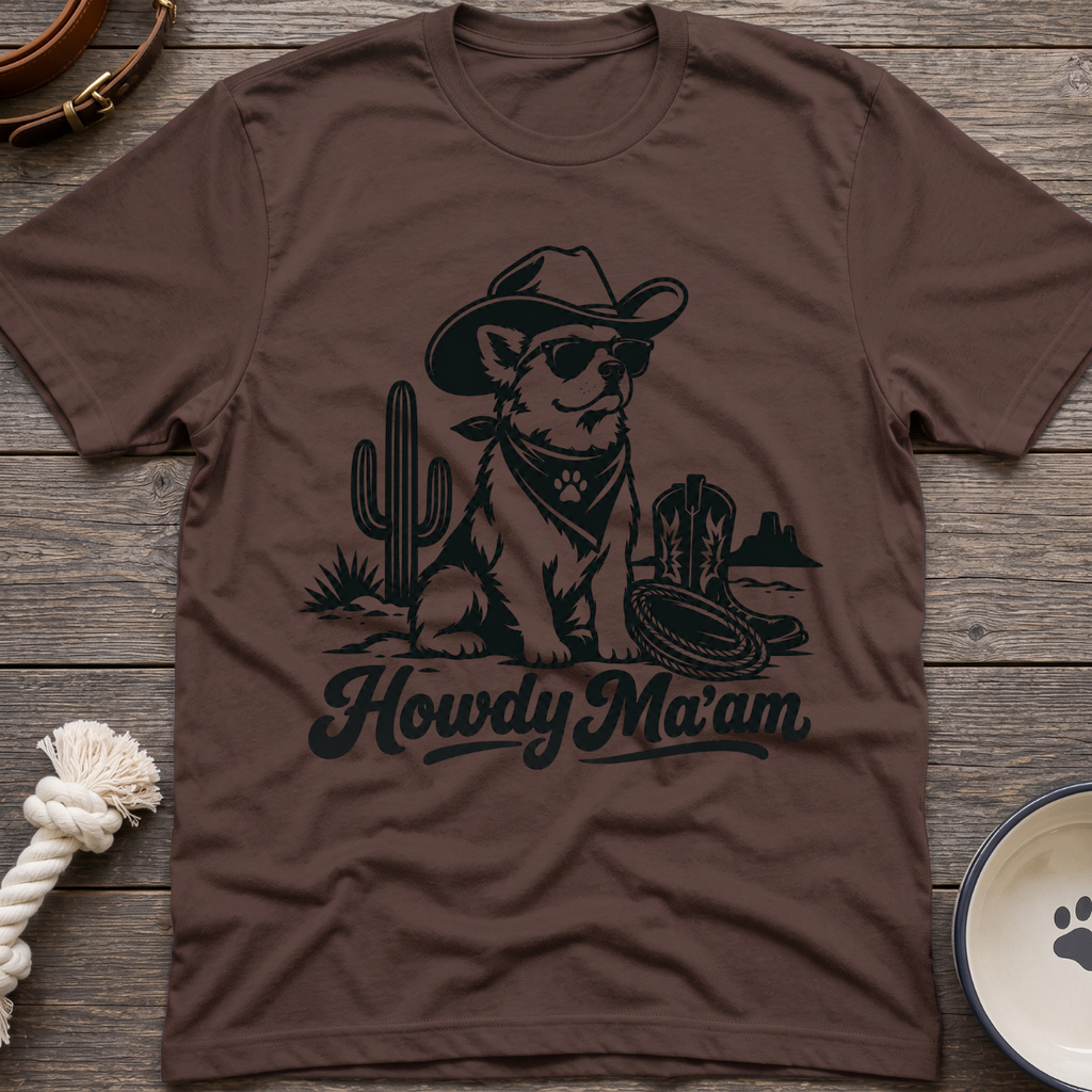 Howdy Ma'am T-Shirt