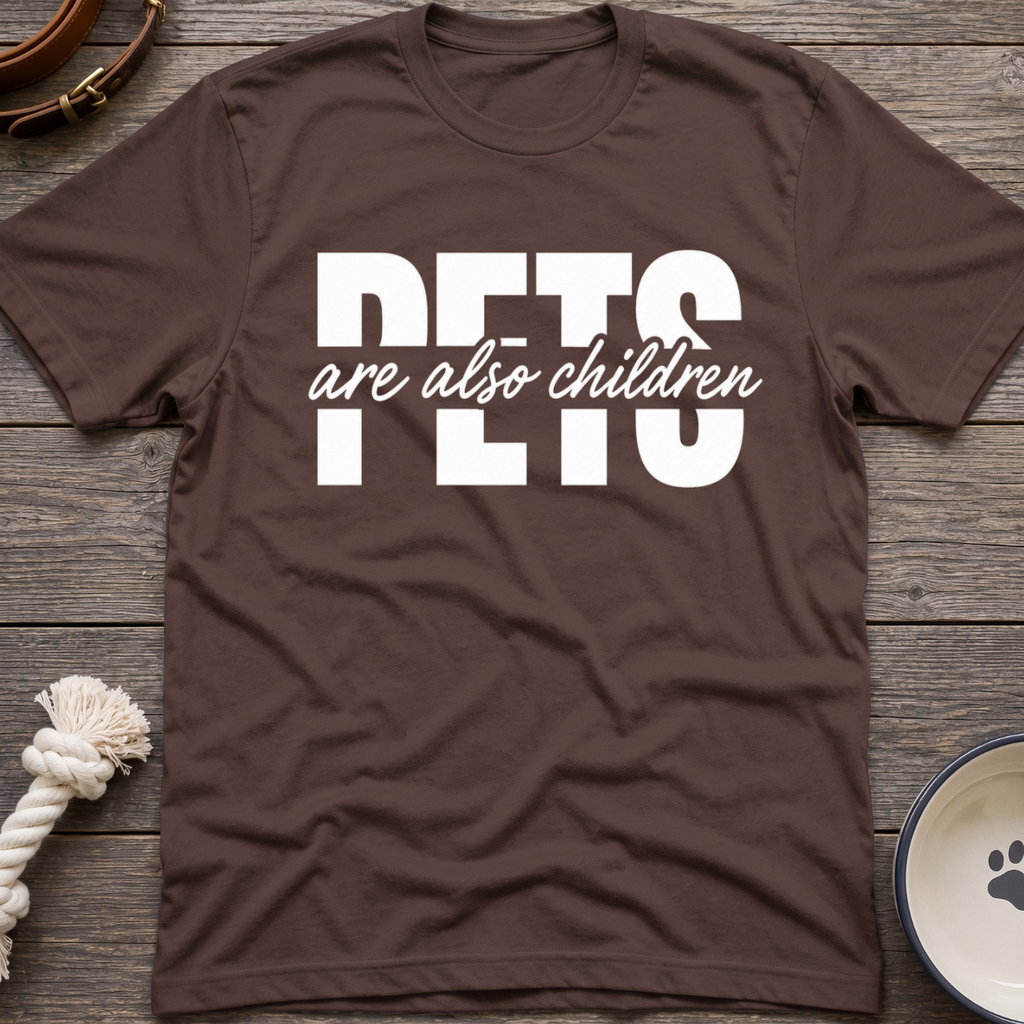 Pets Are Children T-Shirt