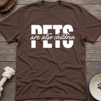 Pets Are Children T-Shirt