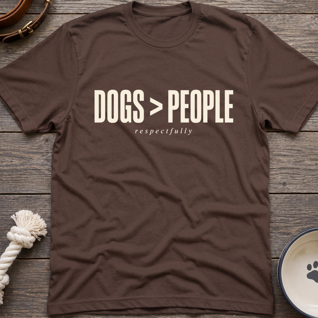 Dogs > People T-Shirt