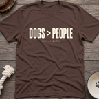 Dogs > People T-Shirt