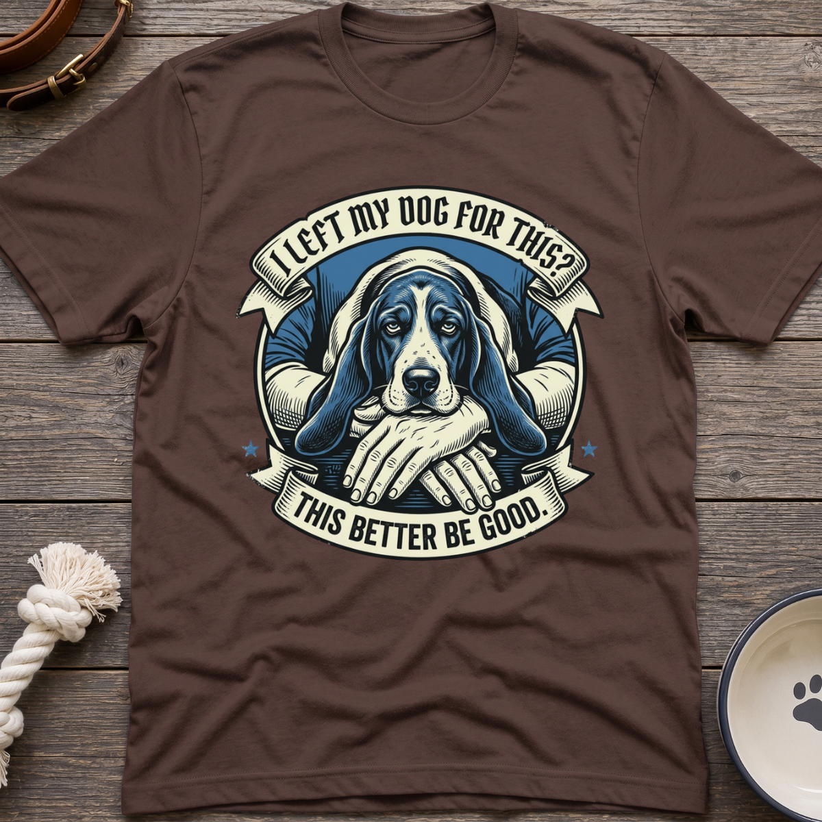 Left My Dog T-Shirt