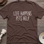 Life Happens T-Shirt