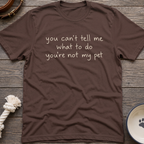 Not My Pet T-Shirt