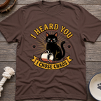Heard You Didnt Care T-Shirt
