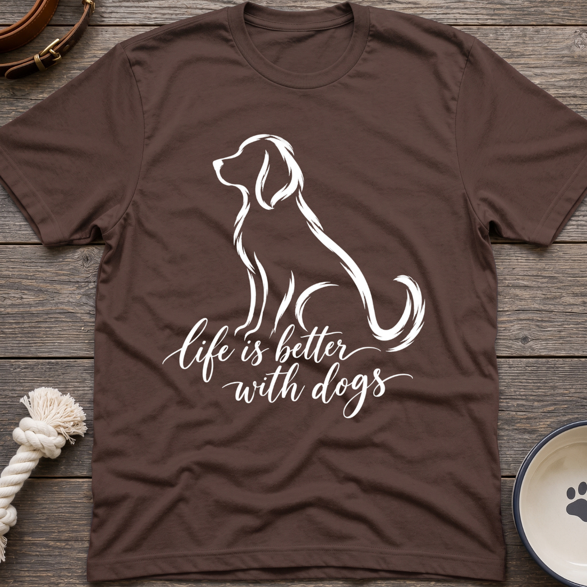 Better With Dogs T-Shirt