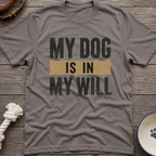 In My Will T-Shirt