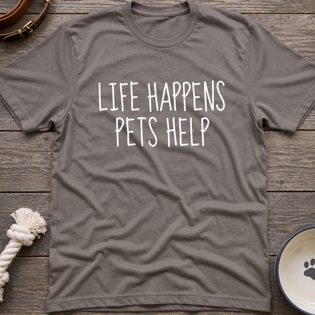 Life Happens T-Shirt