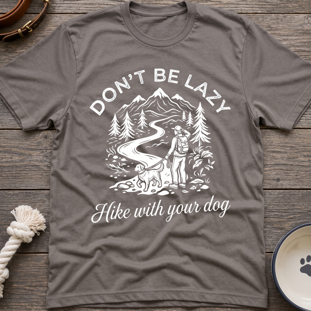 Hike With Your Dog T-Shirt