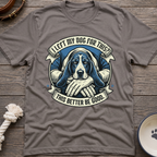 Left My Dog T-Shirt