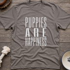 Puppies Are Happiness T-Shirt