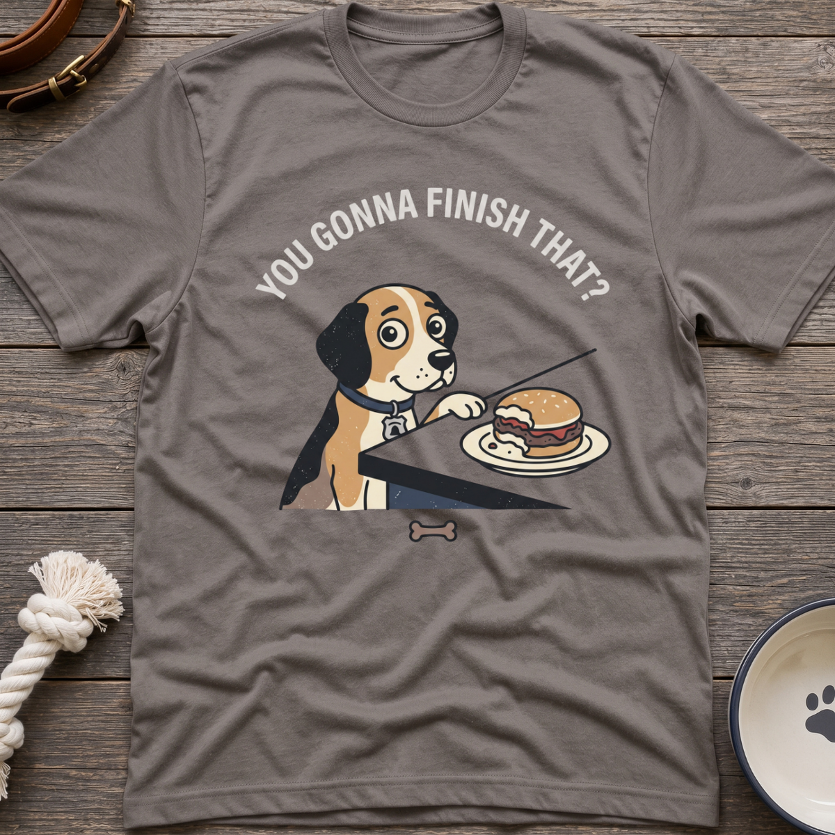 You Gonna Finish That? T-Shirt