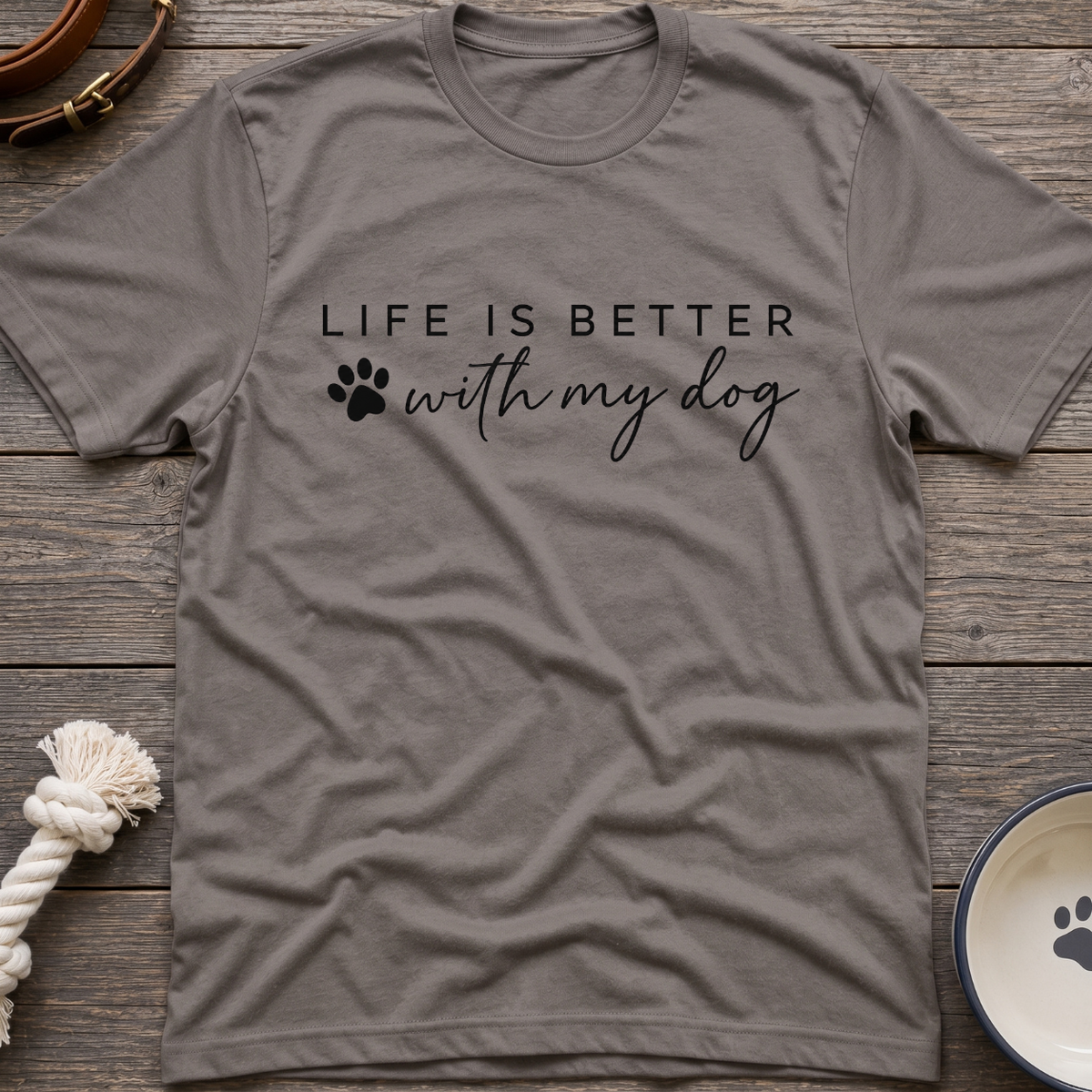 Better With My Dog T-Shirt