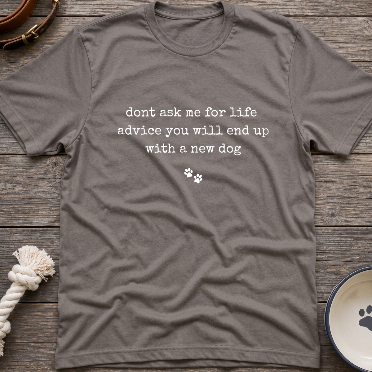 Life Advice T-Shirt