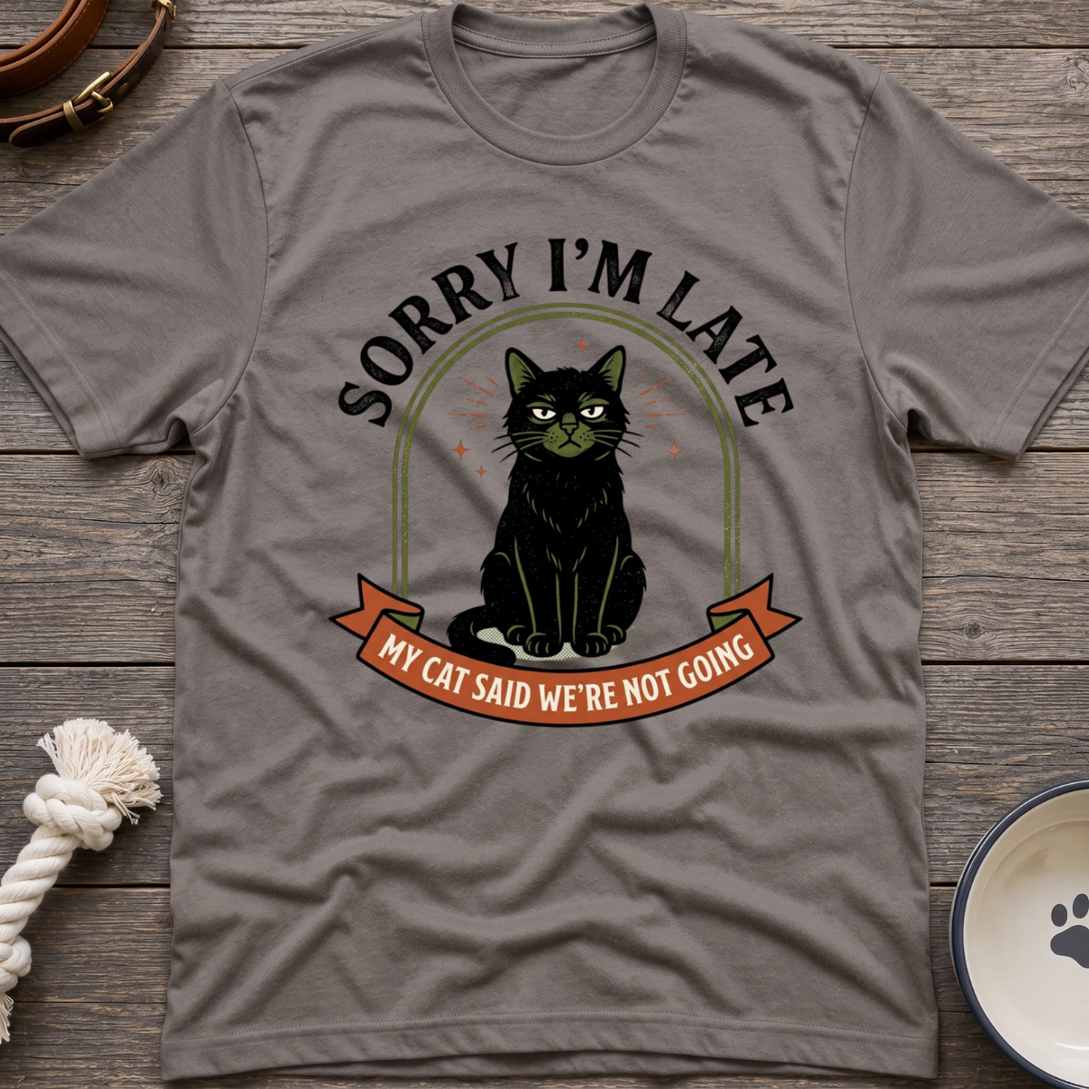 Sorry I'm Late T-Shirt