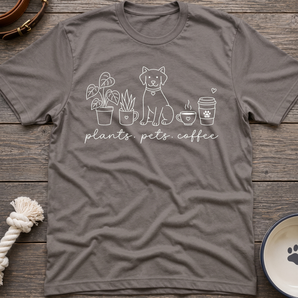 Plants Pets & Coffee T-Shirt