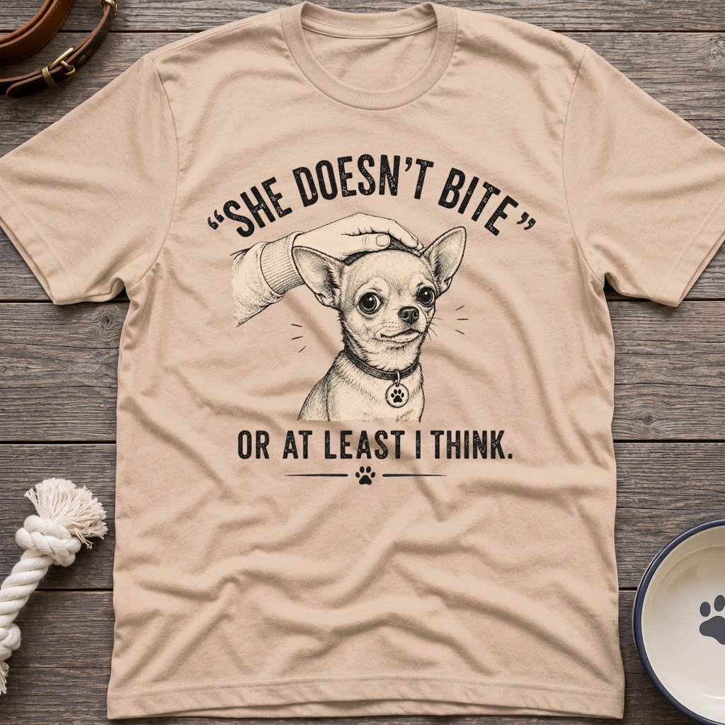 Chihuahua She Bite T-Shirt