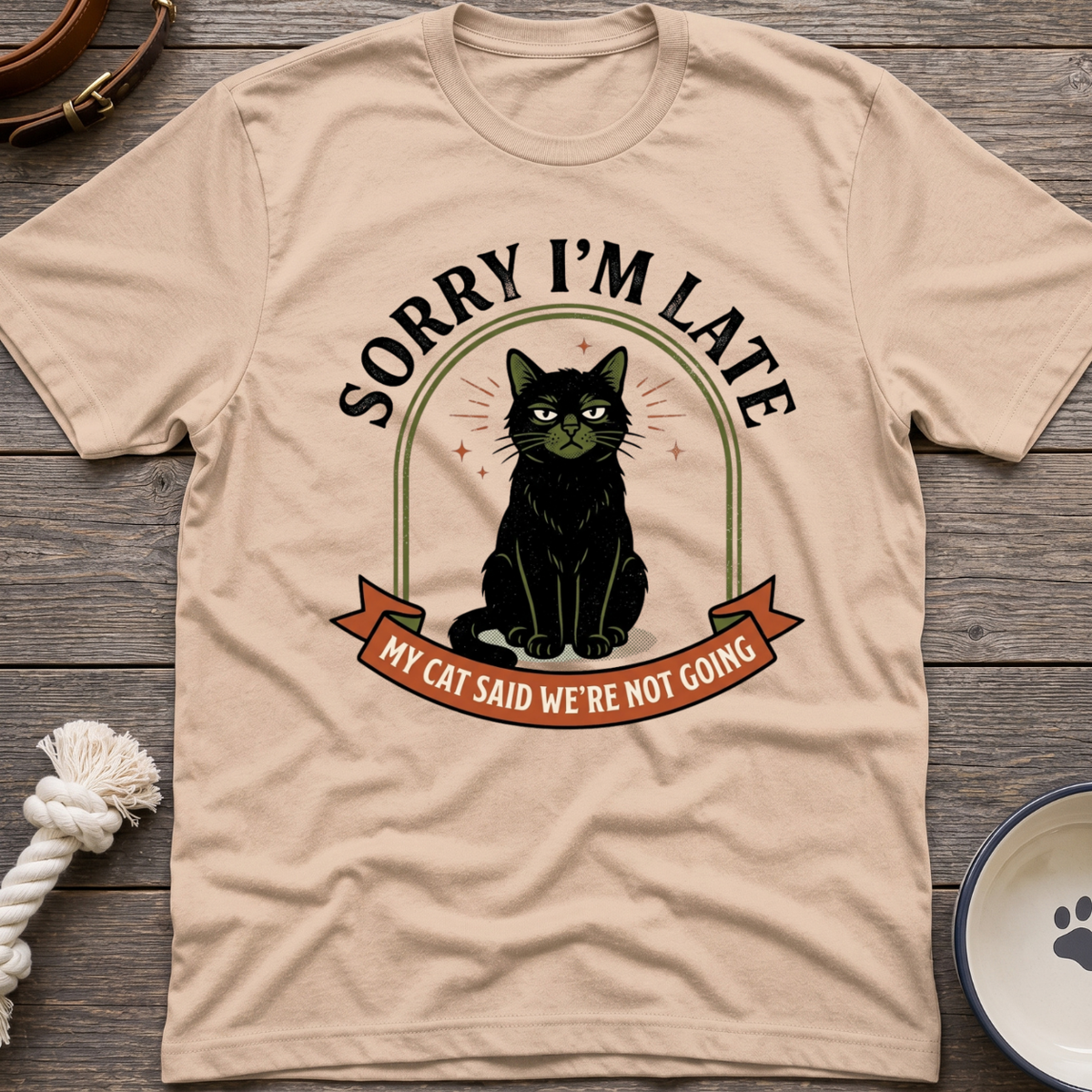 Sorry I'm Late T-Shirt