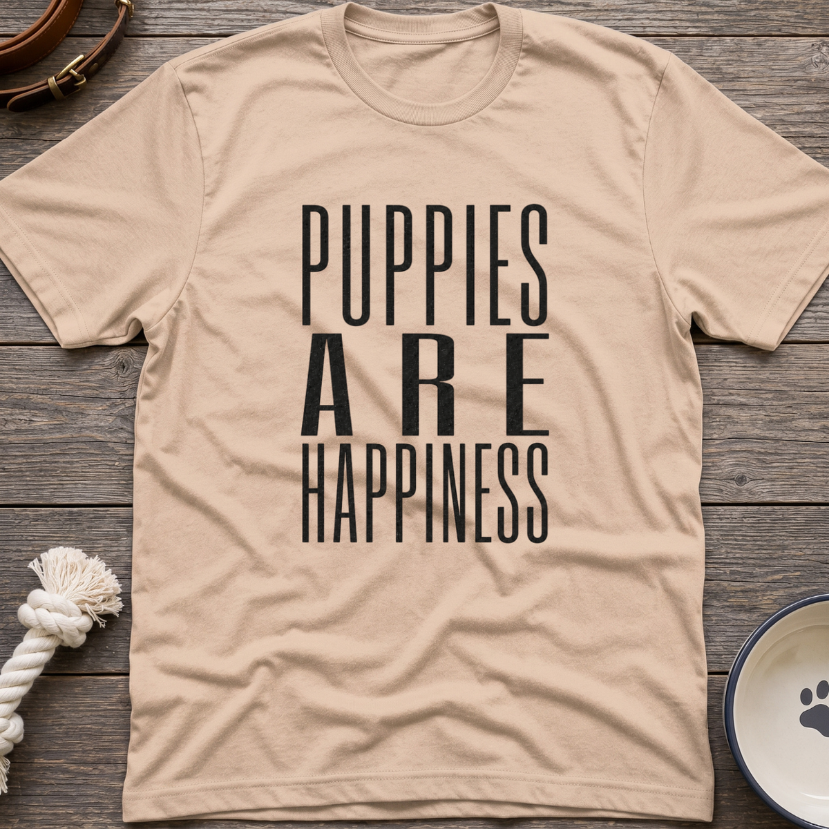 Puppies Are Happiness T-Shirt