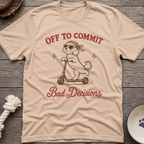 Bad Decisions T-Shirt