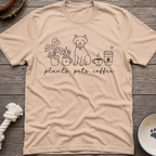 Plants Pets & Coffee T-Shirt