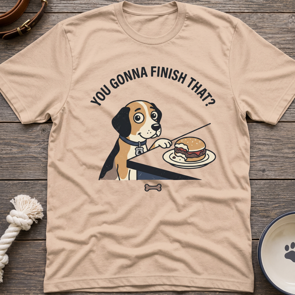 You Gonna Finish That? T-Shirt