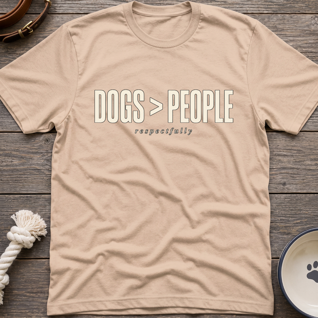 Dogs > People T-Shirt