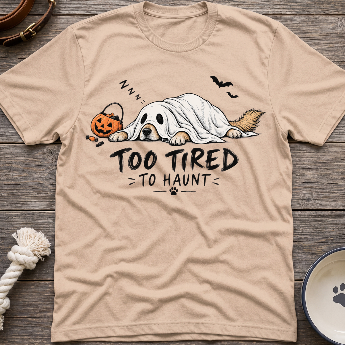 Too Tired T-Shirt