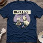 Bark First T-Shirt
