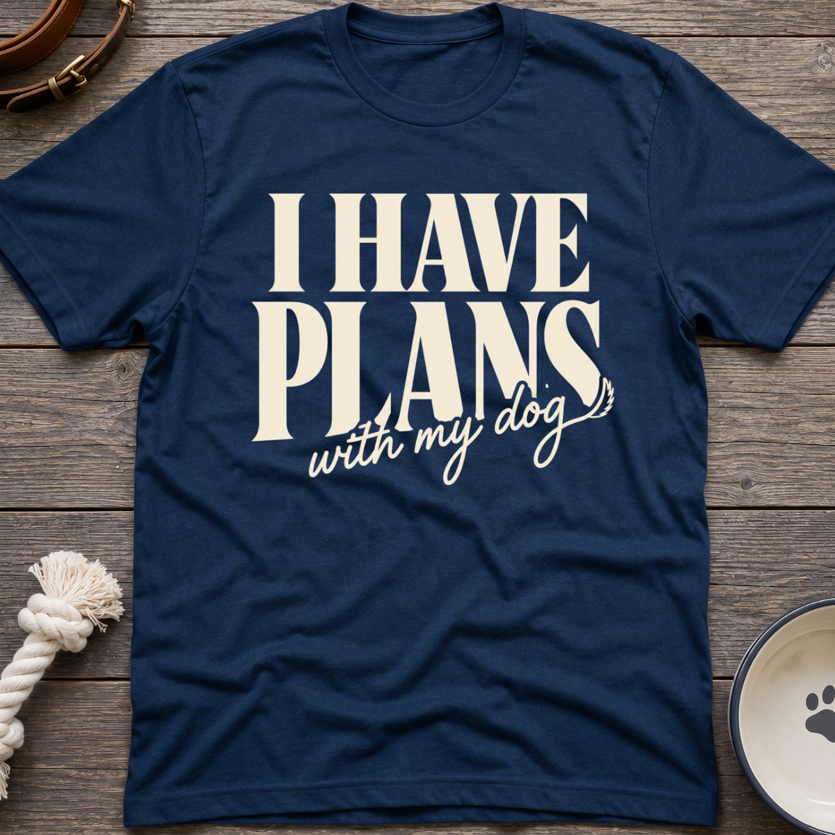 I Have Plans T-Shirt