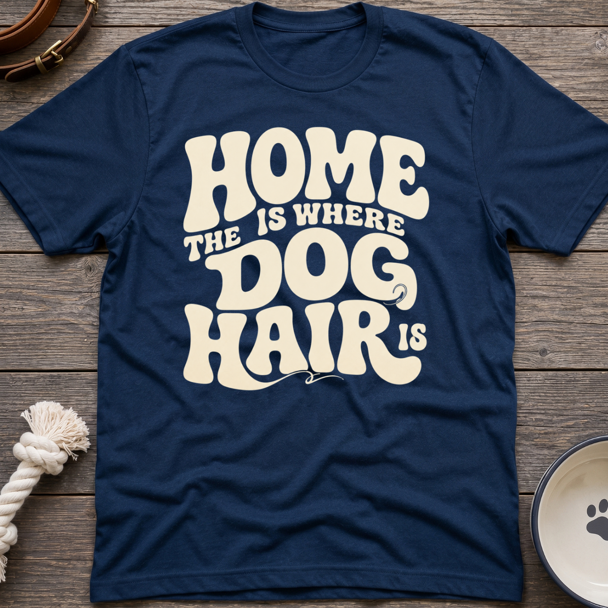 Home Is Where T-Shirt